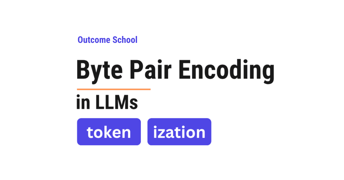Byte Pair Encoding in LLMs