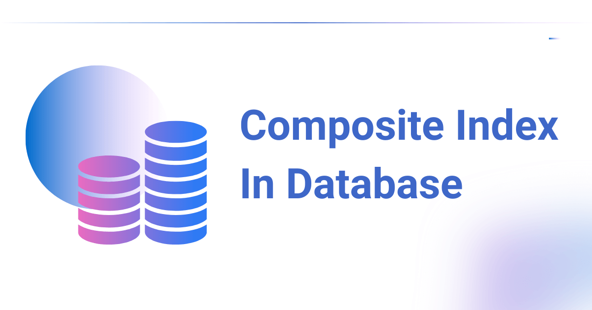 Composite Index in Database