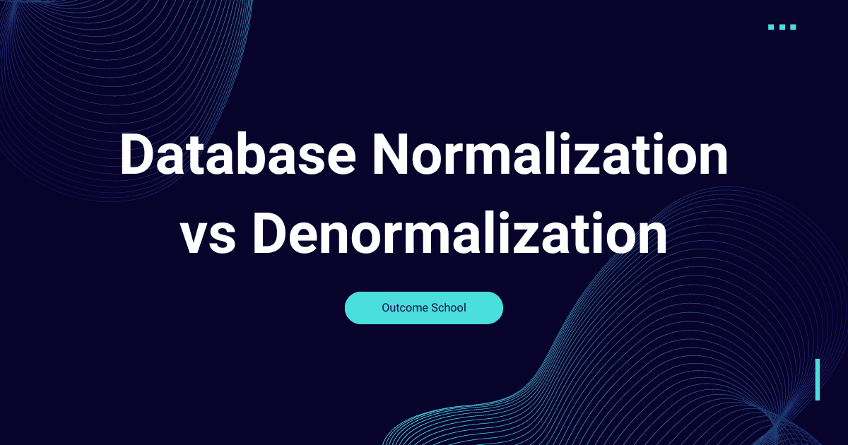 Database Normalization vs Denormalization