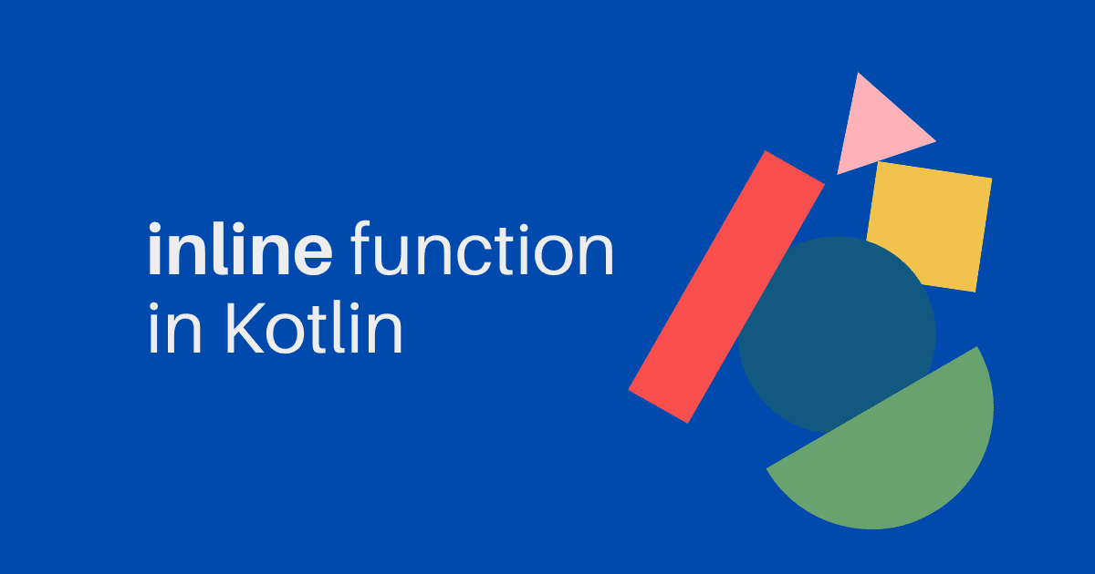 inline function in Kotlin