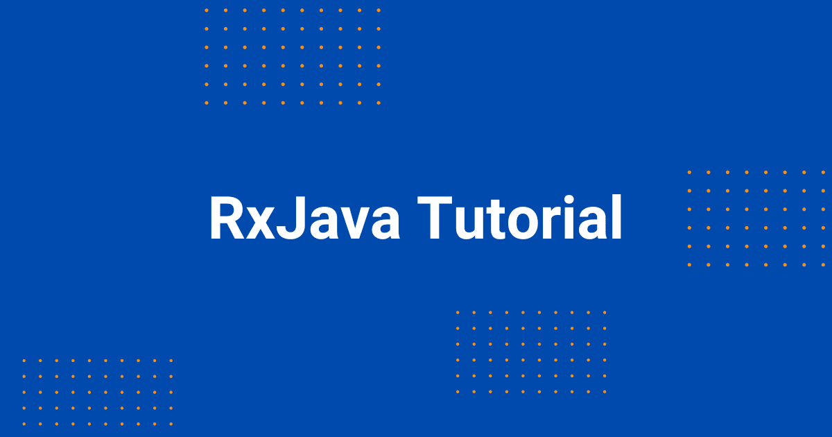 RxJava Tutorial