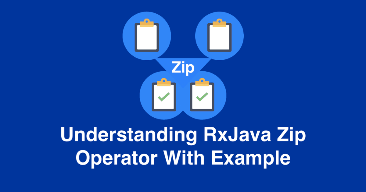 RxJava Zip Operator