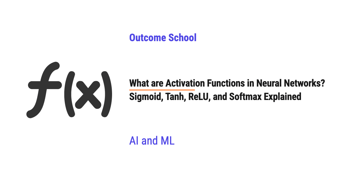 What are Activation Functions in Neural Networks? Sigmoid, Tanh, ReLU, and Softmax Explained