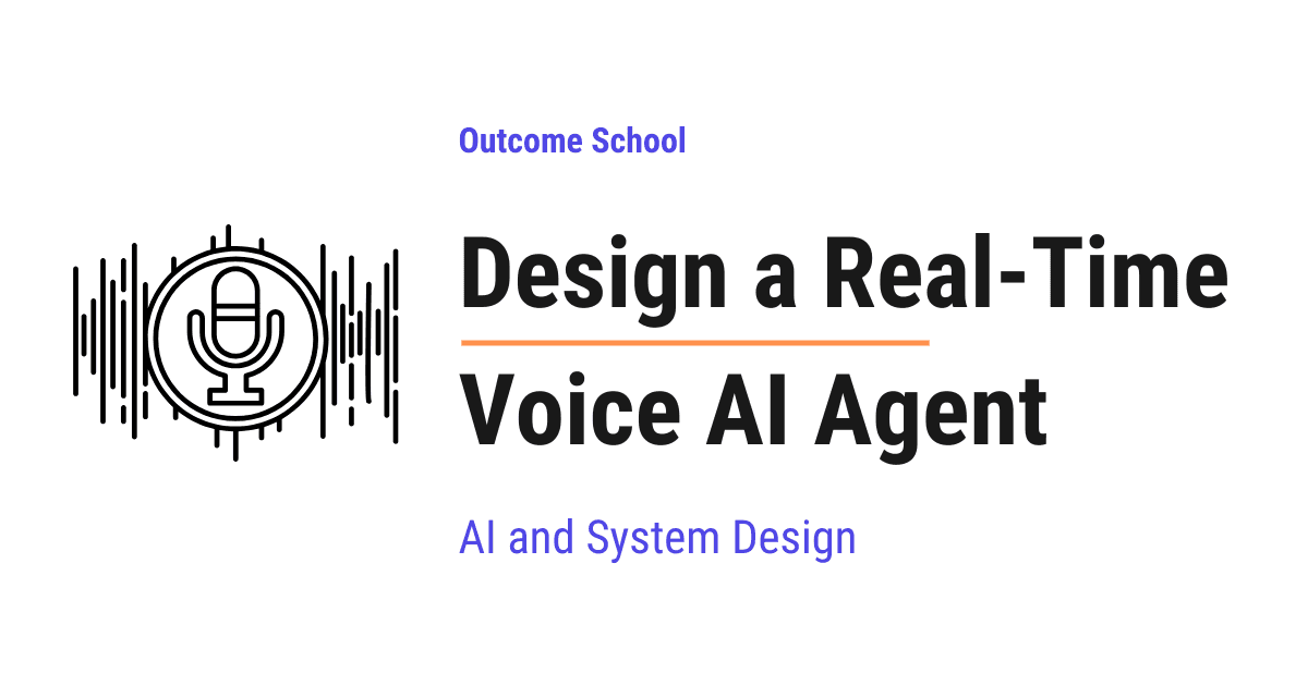 Design a Real-Time Voice AI Agent