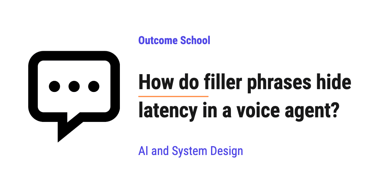 How do filler phrases hide latency in a voice agent?