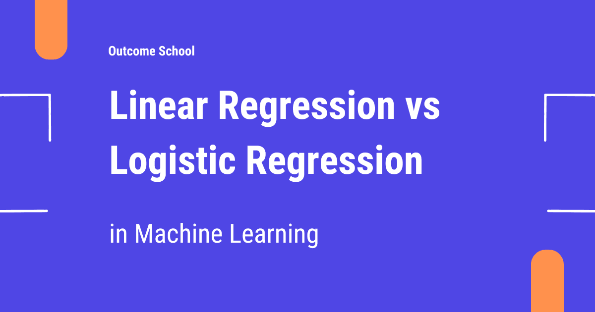 Linear Regression vs Logistic Regression