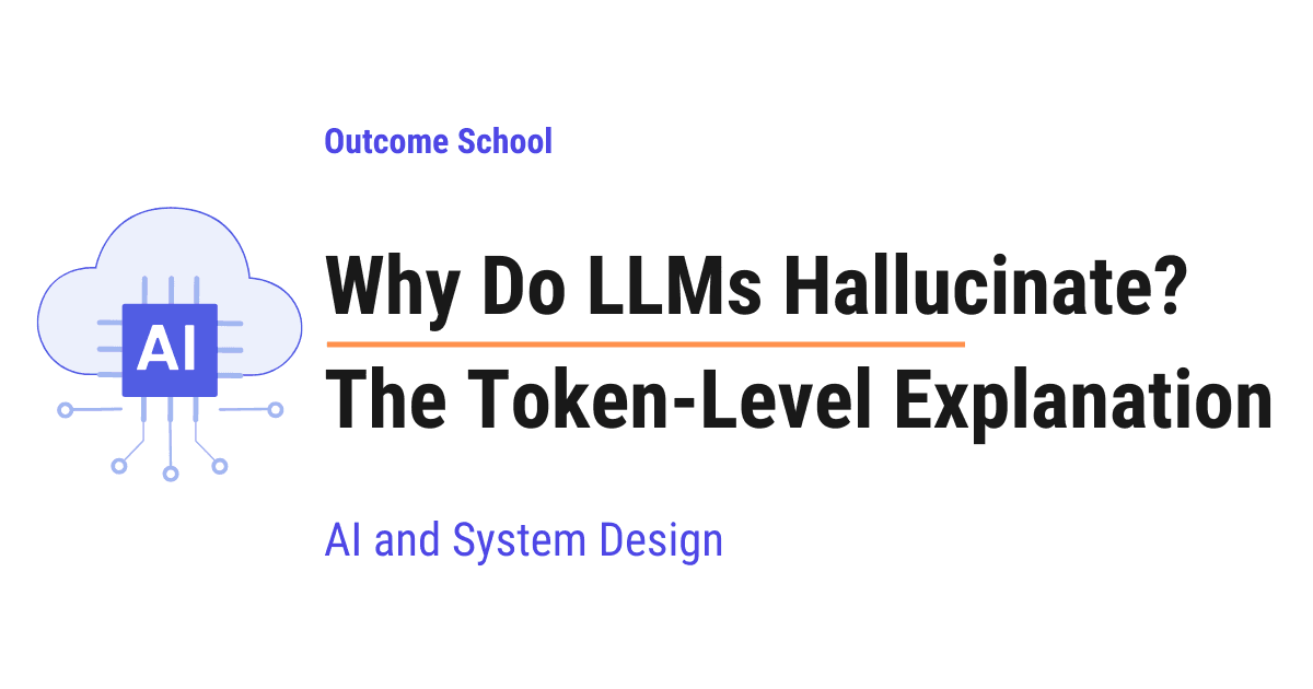 Why Do LLMs Hallucinate? The Token-Level Explanation