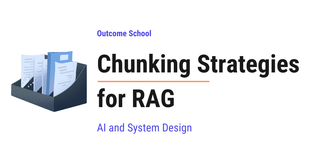 Chunking Strategies for RAG
