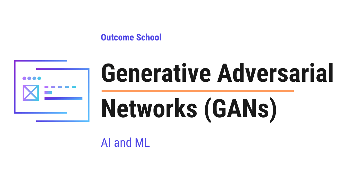 Generative Adversarial Networks (GANs)