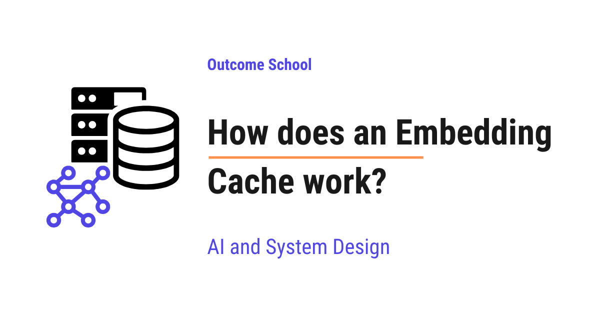 How does an Embedding Cache work?